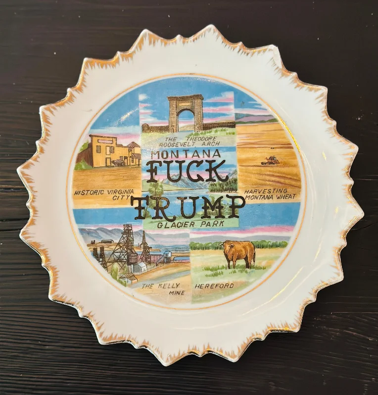 Fuck Trump | Vulgar vintage souvenir Montana decorative plate