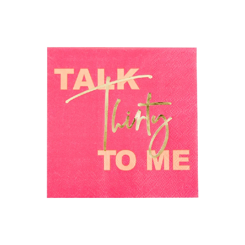 "Talk Thirty to Me" Cocktail Napkins