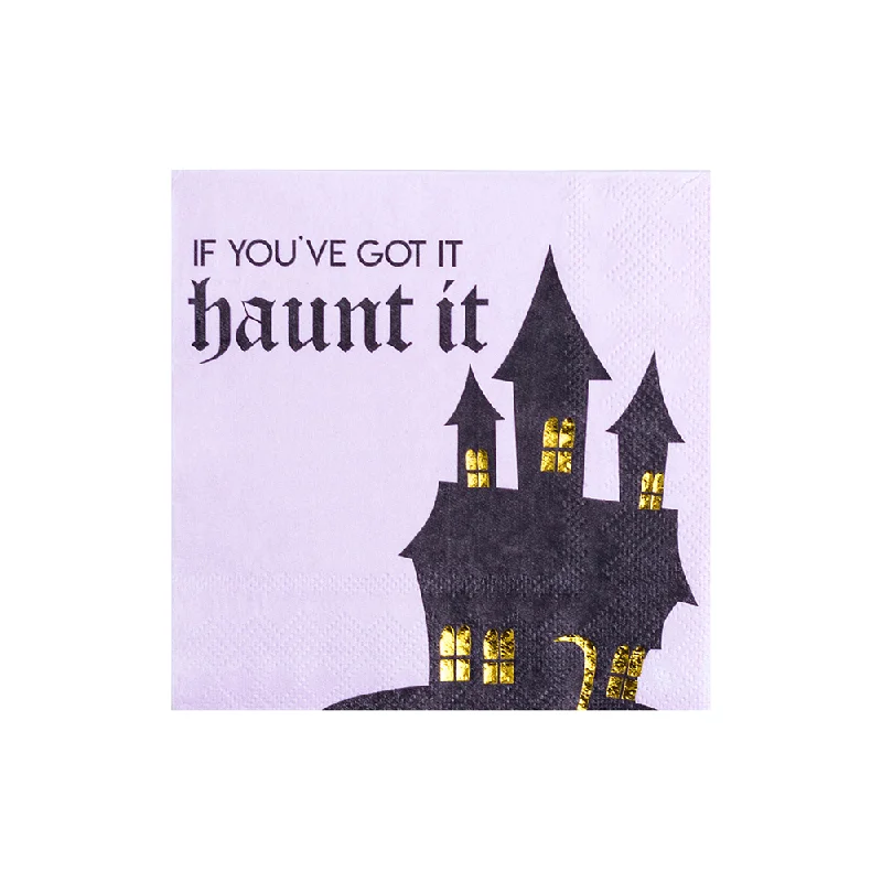 "If You've Got it Haunt it" Cocktail Napkins