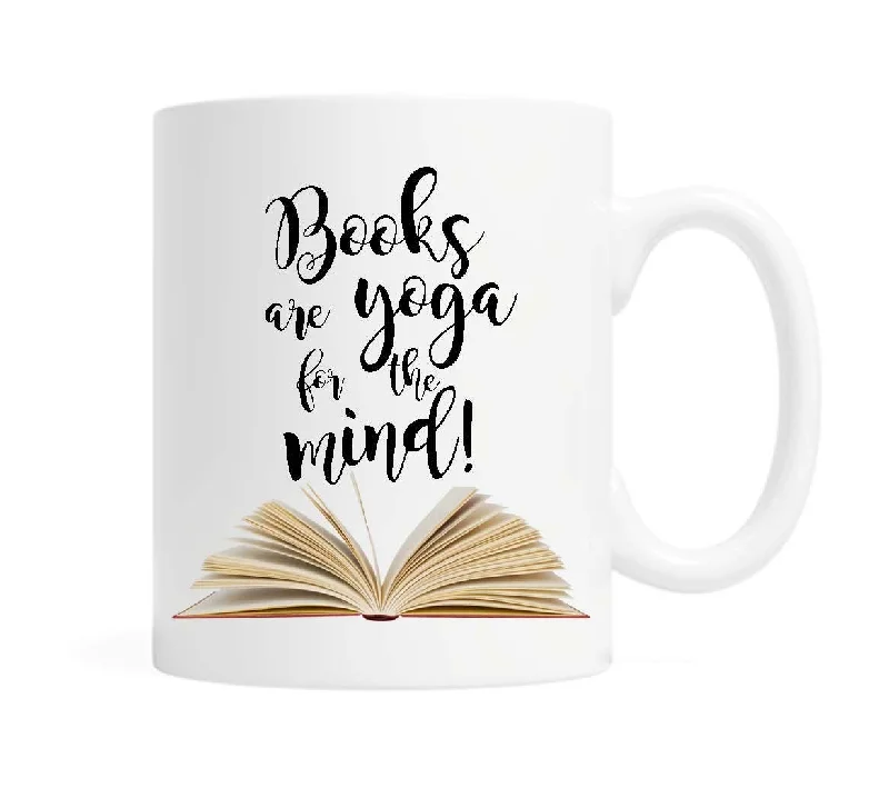 Books are Yoga for the Mind 11 ounce Ceramic Mug