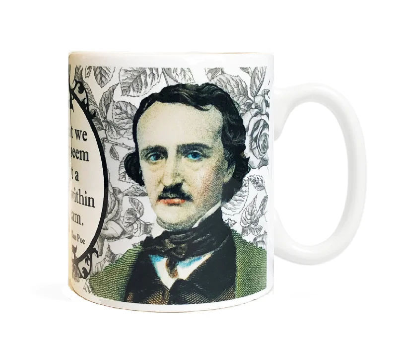 Edgar Allan Poe Quote 11 oz Ceramic Mug