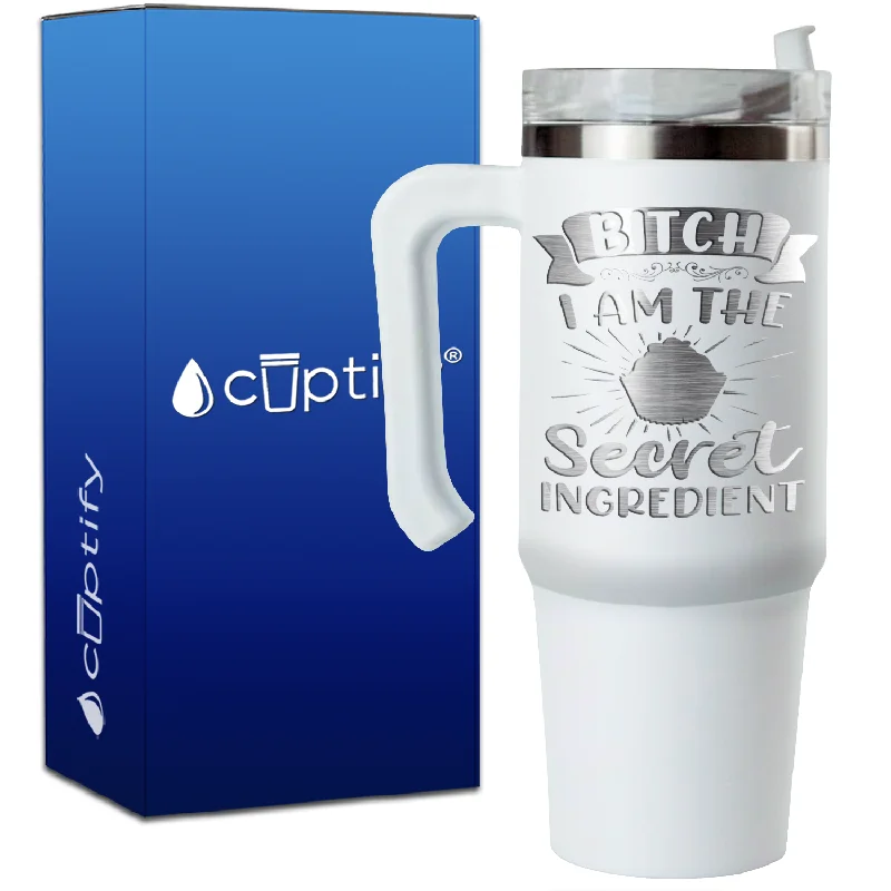 Bitch I Am the Secret Ingredient on 30oz Travel Mug