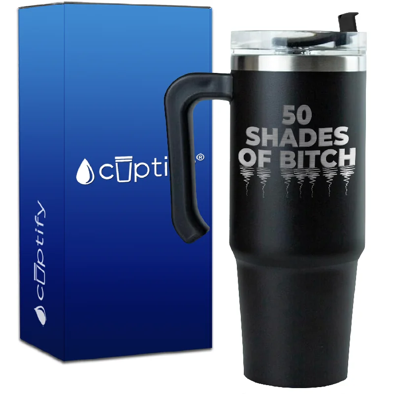 Fifty Shades of Bitch on 30oz Travel Mug