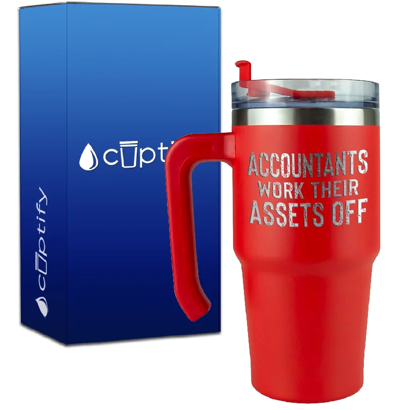 Accountants Work Their Assets Off on 20oz Accountant Travel Mug