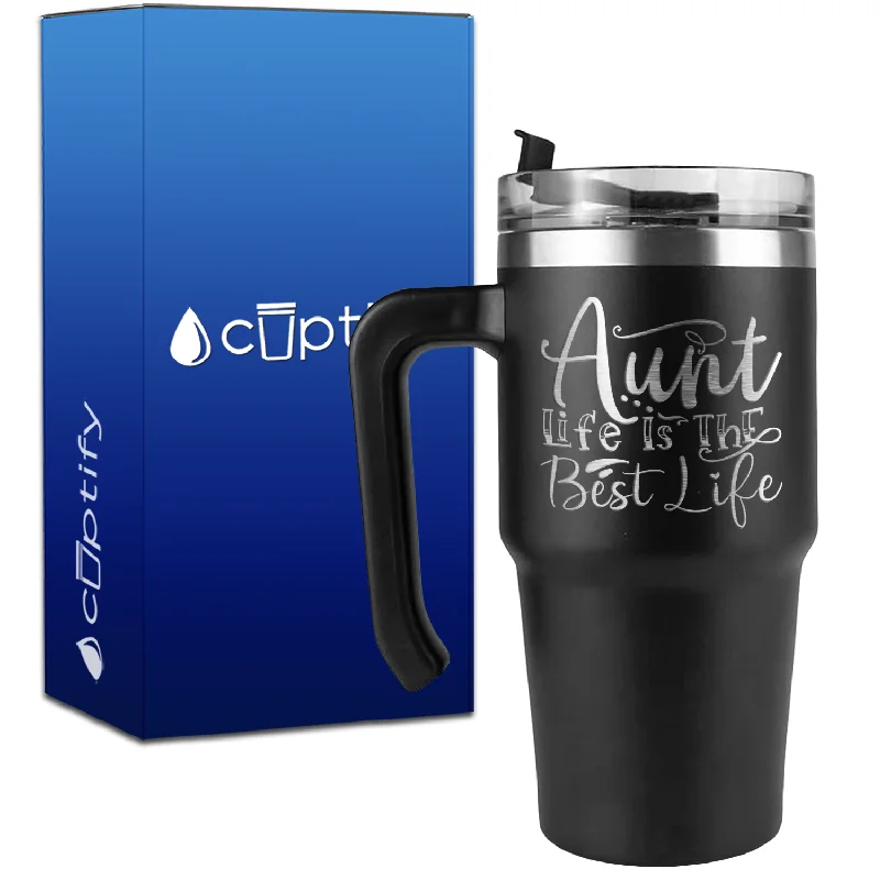 Aunt Life Is The Best Life on 20oz Aunt Travel Mug