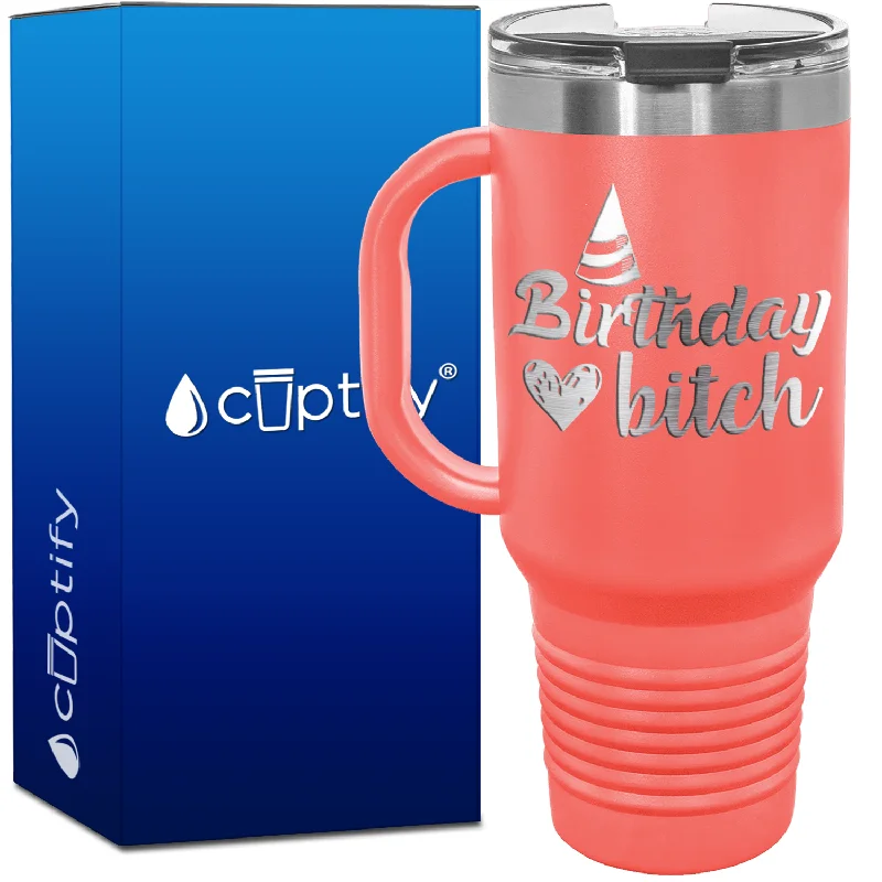 Birthday Bitch 40oz Travel Mug