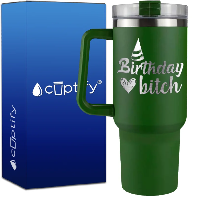 Birthday Bitch on 40oz Traveler Mug