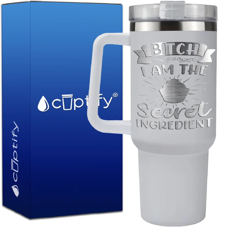 Bitch I Am the Secret Ingredient on 40oz Traveler Mug