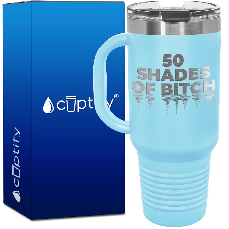 Fifty Shades of Bitch 40oz Travel Mug