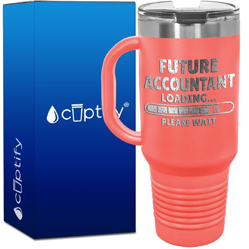 Future Accountant Loading 40oz Accountant Travel Mug