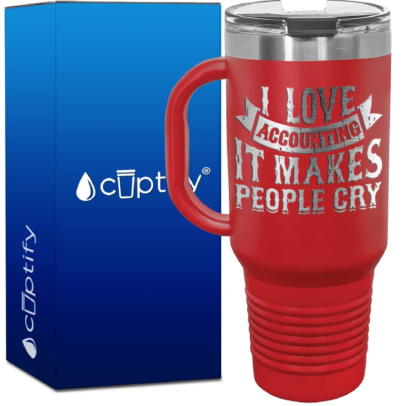 I Love Accounting it makes People Cry 40oz Accountant Travel Mug