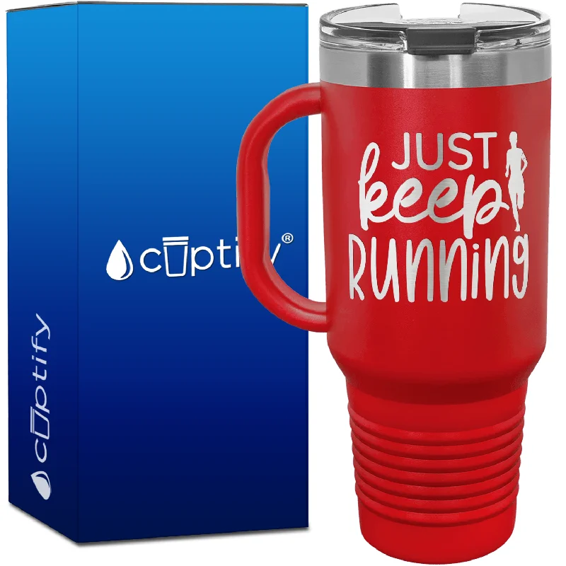 Just Keep Running 40oz Running Travel Mug