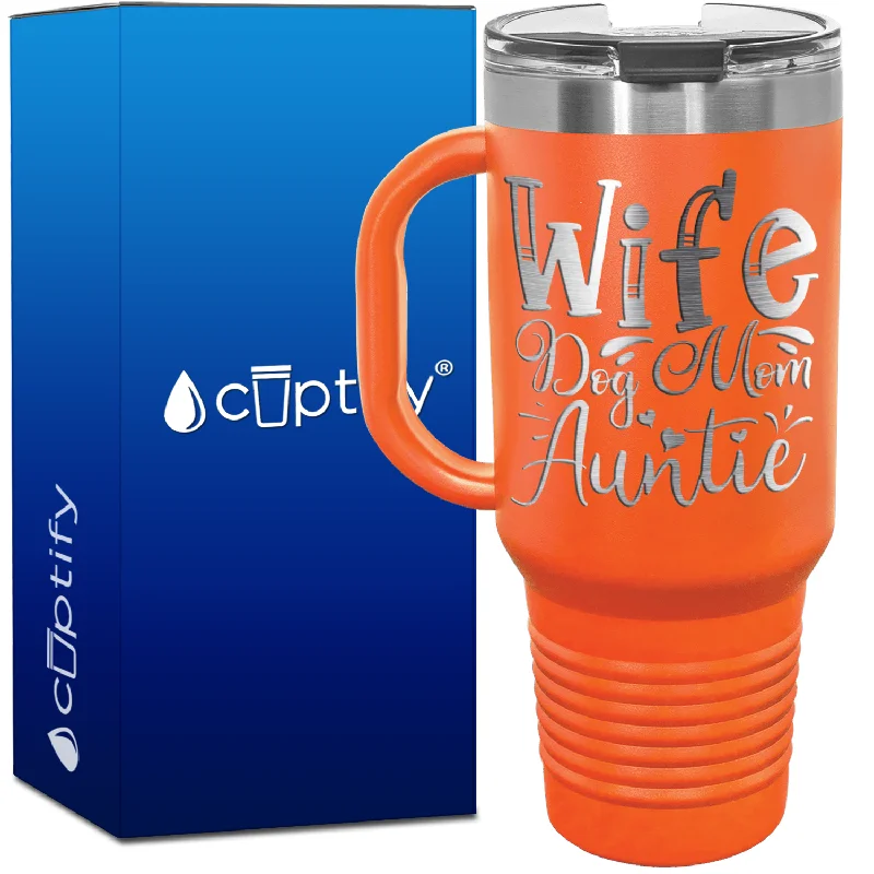 Wife Dog Mom Auntie 40oz Aunt Travel Mug