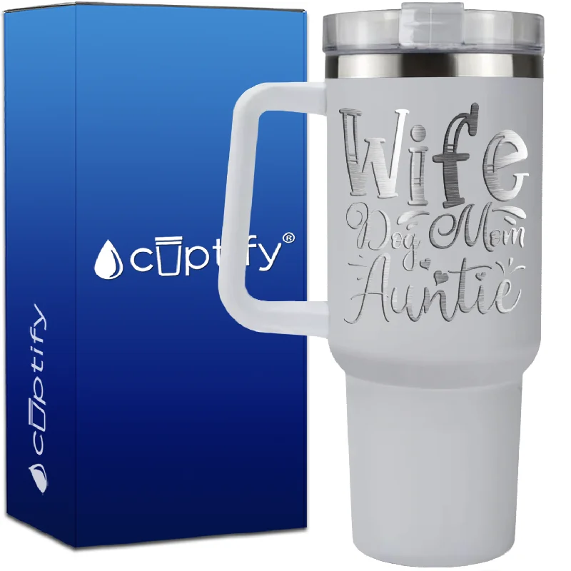 Wife Dog Mom Auntie on 40oz Aunt Traveler Mug